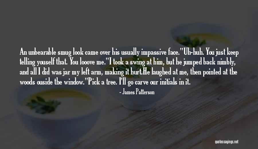Unbearable Hurt Quotes By James Patterson Unbearable Hurt Quotes By James Patterson