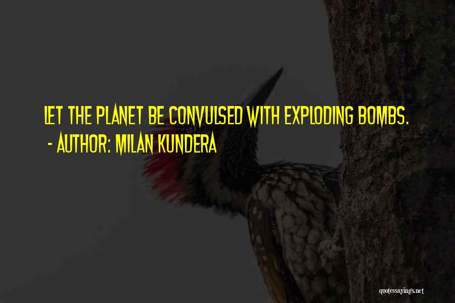 Unbearable Lightness Quotes By Milan Kundera