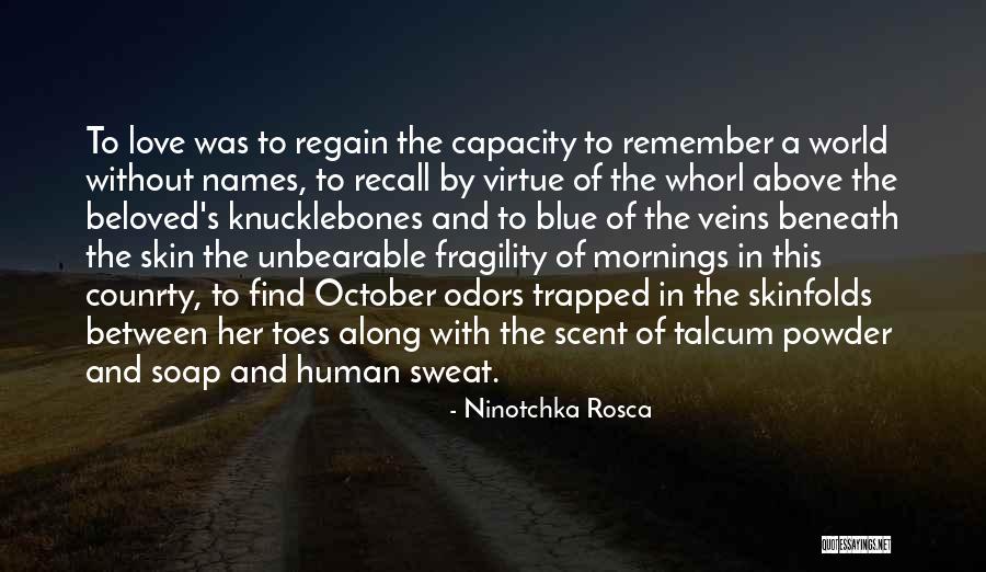 Unbearable Love Quotes By Ninotchka Rosca Unbearable Love Quotes By Ninotchka Rosca