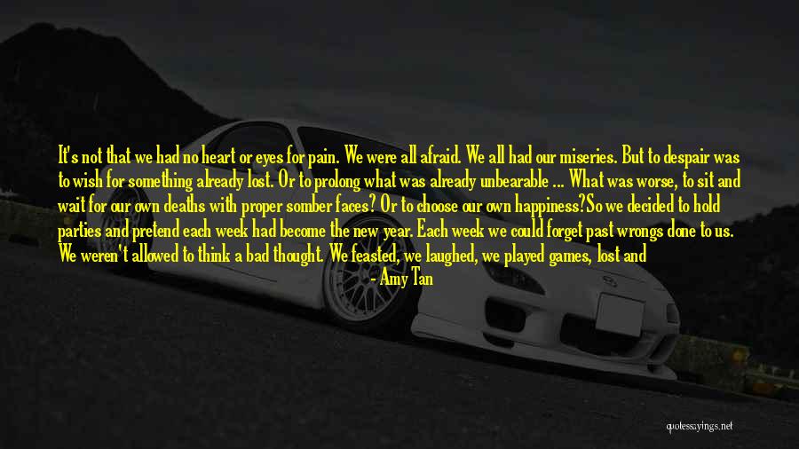 Unbearable Pain Quotes By Amy Tan Unbearable Pain Quotes By Amy Tan