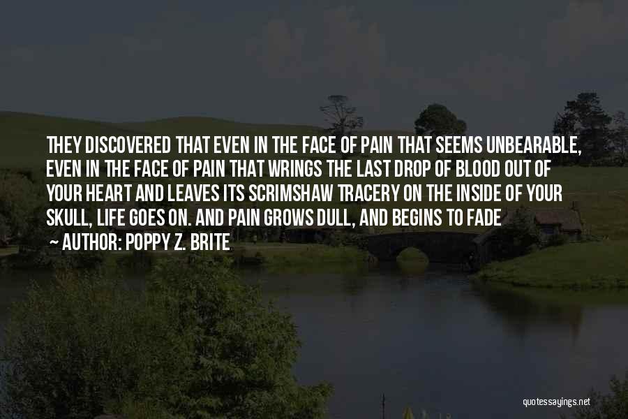 Unbearable Pain Quotes By Poppy Z. Brite