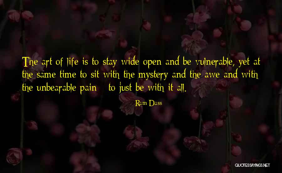 Unbearable Pain Quotes By Ram Dass