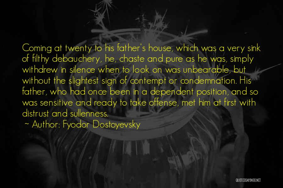 Unbearable Silence Quotes By Fyodor Dostoyevsky