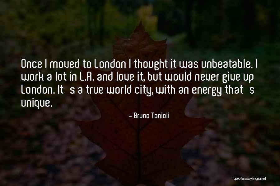Unbeatable Love Quotes By Bruno Tonioli Unbeatable Love Quotes By Bruno Tonioli