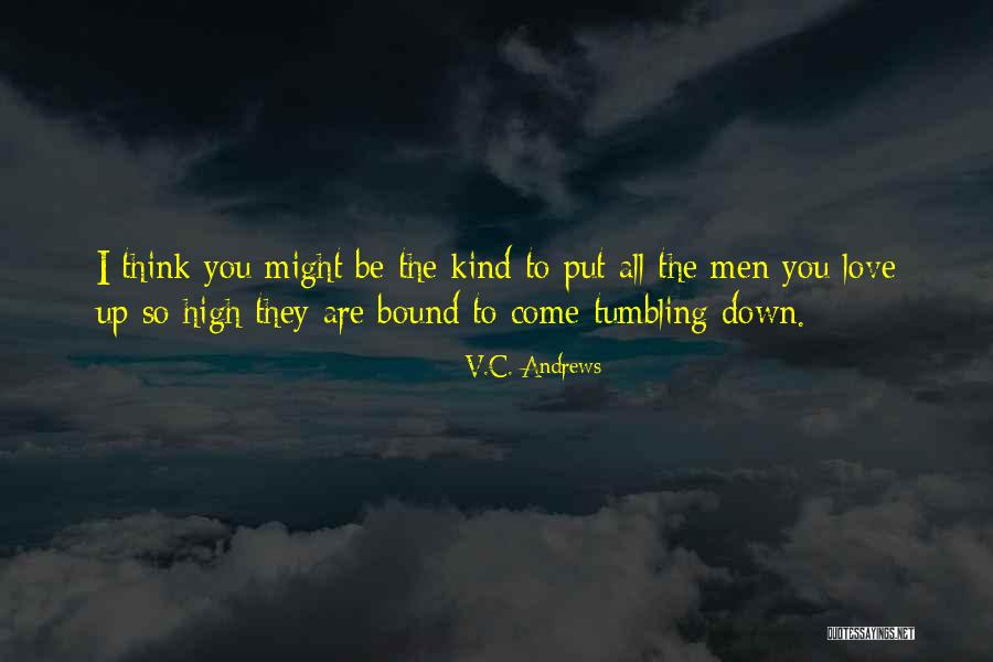 Unbeautiful Men Quotes By V.C. Andrews Unbeautiful Men Quotes By V.C. Andrews