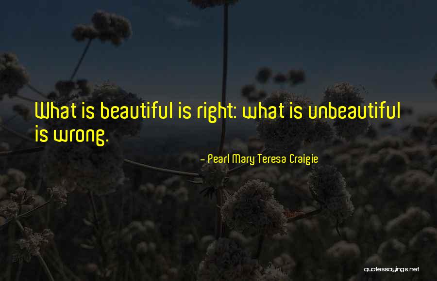 Unbeautiful Quotes By Pearl Mary Teresa Craigie Unbeautiful Quotes By Pearl Mary Teresa Craigie