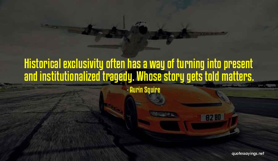 Unbeknown Quotes By Aurin Squire Unbeknown Quotes By Aurin Squire