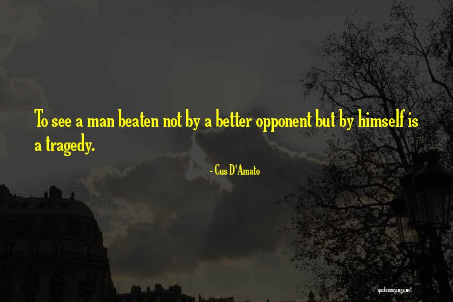 Unbeknown Vs Unbeknownst Quotes By Cus D'Amato Unbeknown Vs Unbeknownst Quotes By Cus D'Amato