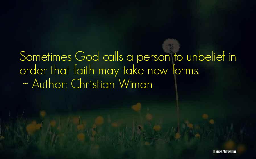 Unbelief Christian Quotes By Christian Wiman