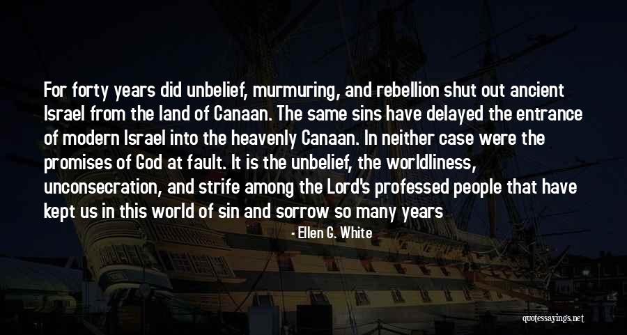 Unbelief Is Sin Quotes By Ellen G. White Unbelief Is Sin Quotes By Ellen G. White