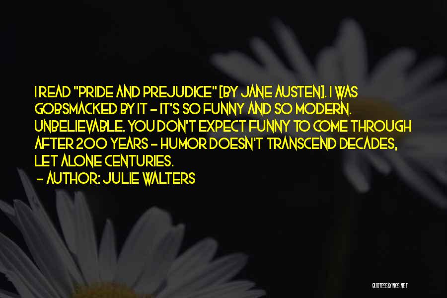 Unbelievable Funny Quotes By Julie Walters