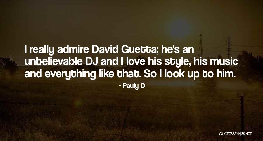 Unbelievable Love Quotes By Pauly D Unbelievable Love Quotes By Pauly D