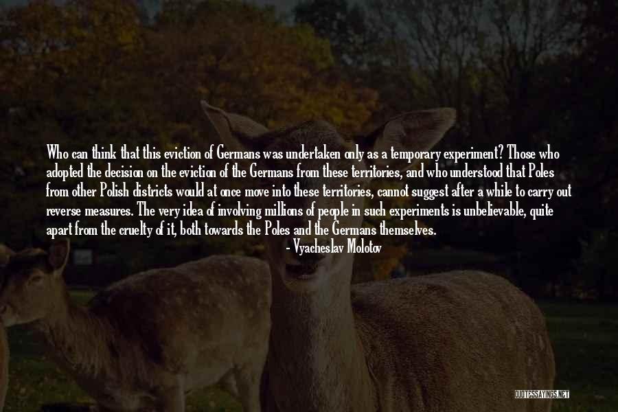 Unbelievable People Quotes By Vyacheslav Molotov Unbelievable People Quotes By Vyacheslav Molotov