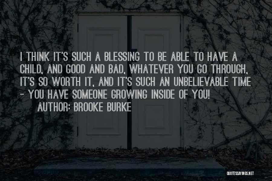 Unbelievable Quotes By Brooke Burke