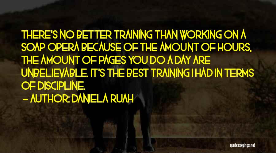 Unbelievable Quotes By Daniela Ruah