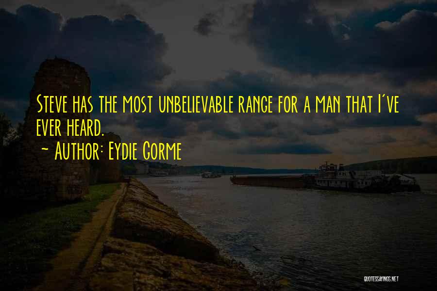 Unbelievable Quotes By Eydie Gorme