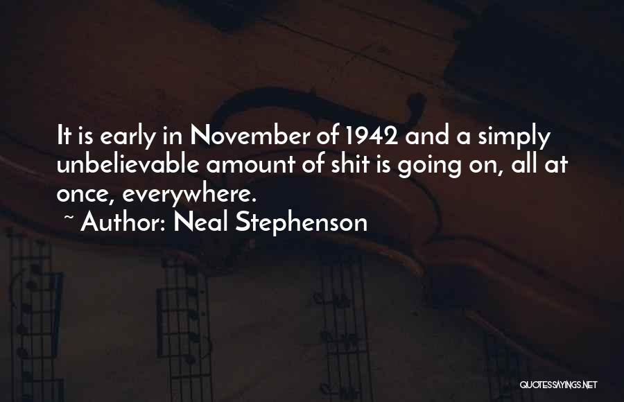 Unbelievable Quotes By Neal Stephenson