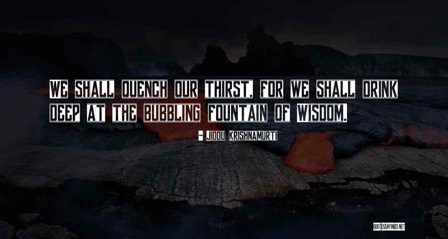 Unbelievably Blessed Quotes By Jiddu Krishnamurti Unbelievably Blessed Quotes By Jiddu Krishnamurti