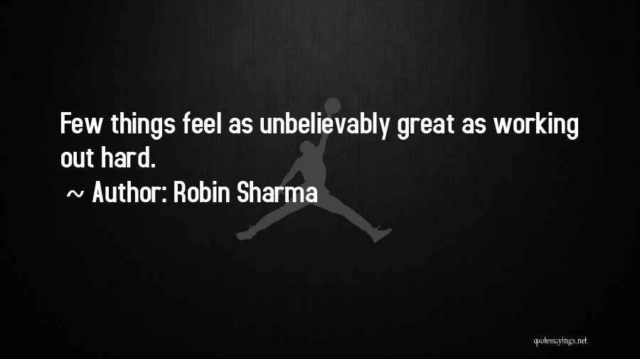 Unbelievably Great Quotes By Robin Sharma