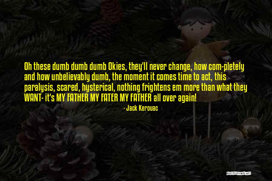 Unbelievably Inspirational Quotes By Jack Kerouac