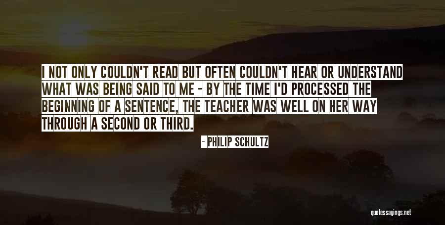 Unbelievably Inspirational Quotes By Philip Schultz