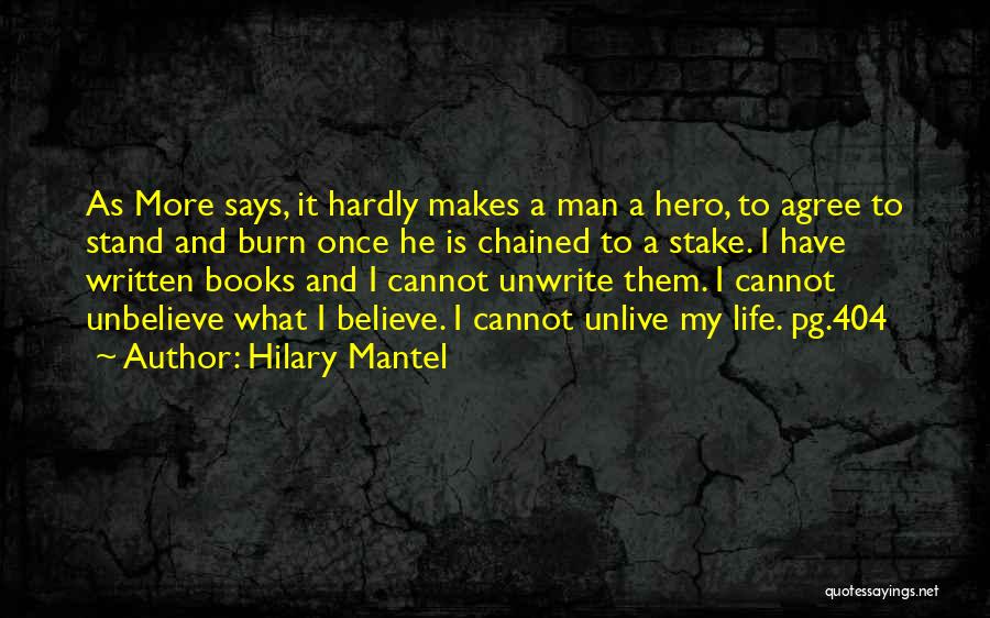 Unbelieve Quotes By Hilary Mantel