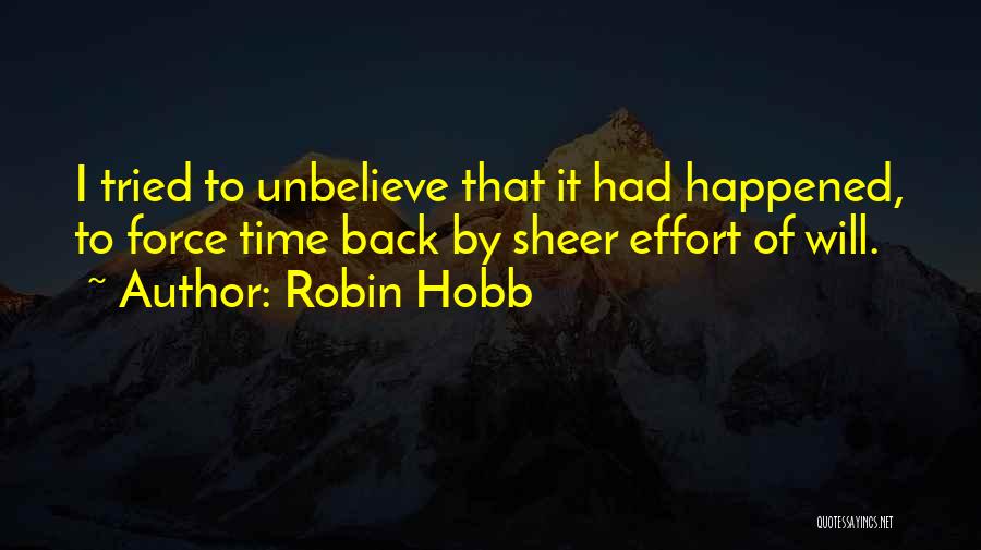 Unbelieve Quotes By Robin Hobb