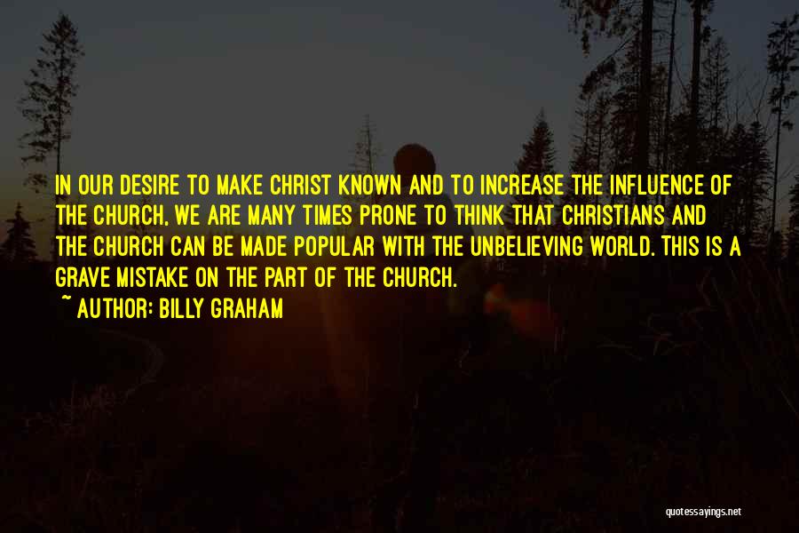 Unbelieving Quotes By Billy Graham