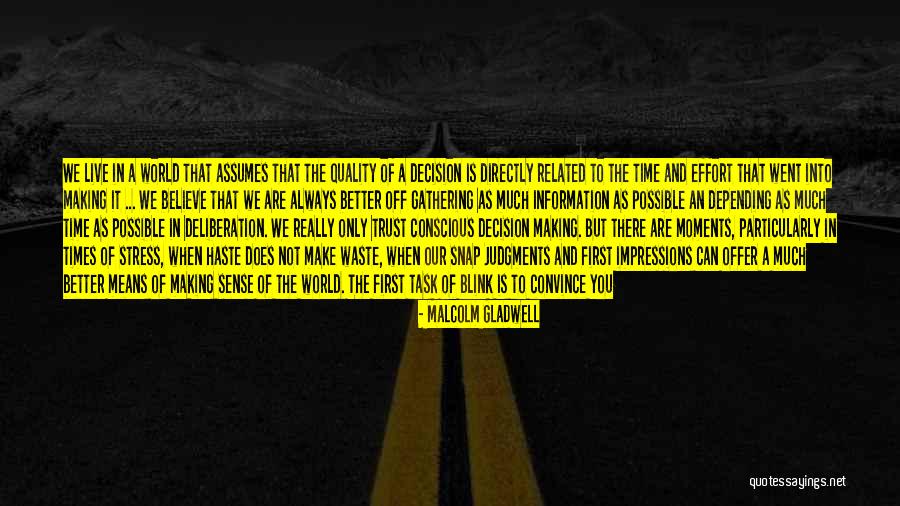 Unbend Quotes By Malcolm Gladwell Unbend Quotes By Malcolm Gladwell