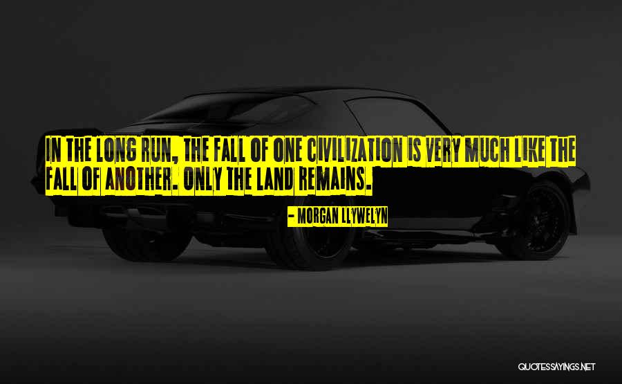 Unbend Quotes By Morgan Llywelyn Unbend Quotes By Morgan Llywelyn