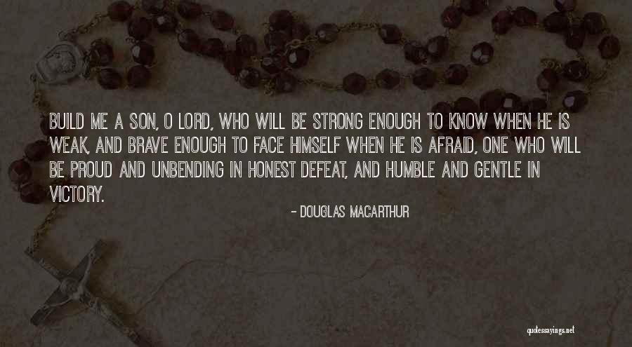 Unbending Quotes By Douglas MacArthur