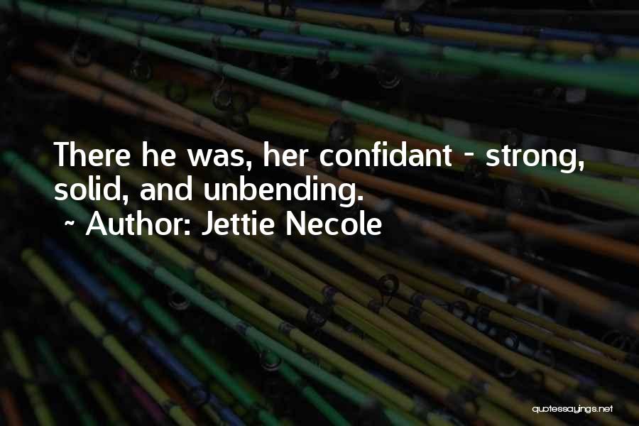 Unbending Quotes By Jettie Necole