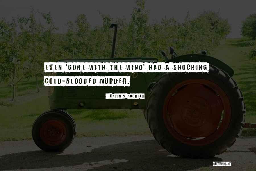 Unbind All Quotes By Karin Slaughter Unbind All Quotes By Karin Slaughter