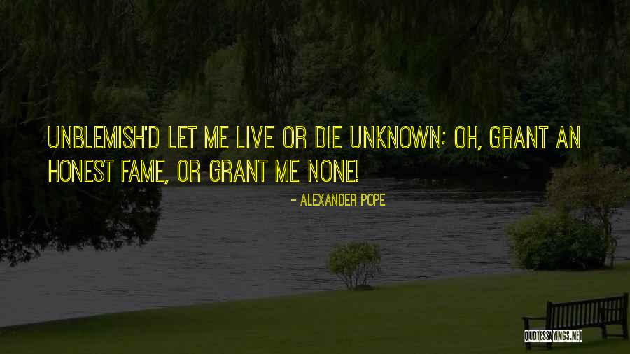 Unblemish Quotes By Alexander Pope Unblemish Quotes By Alexander Pope