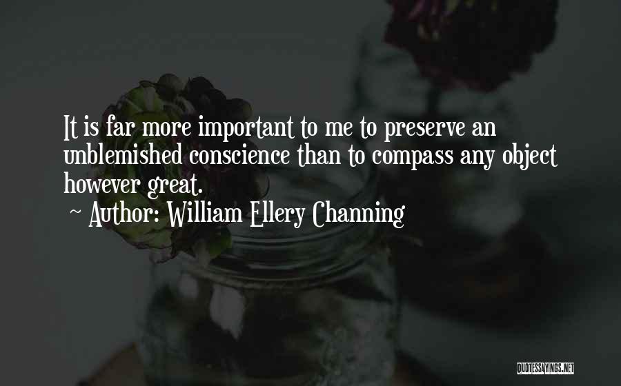 Unblemished Quotes By William Ellery Channing