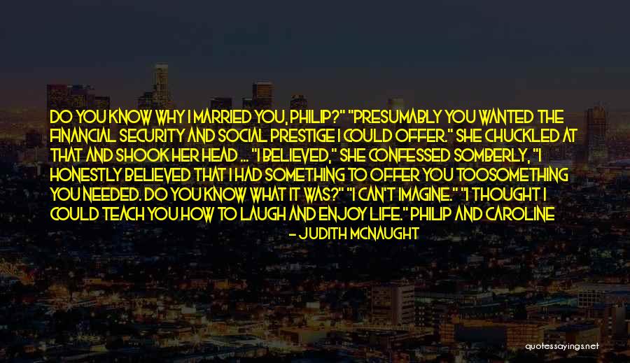 Unblessed Metal Quotes By Judith McNaught Unblessed Metal Quotes By Judith McNaught