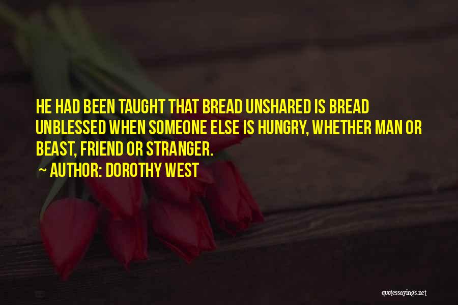 Unblessed Quotes By Dorothy West