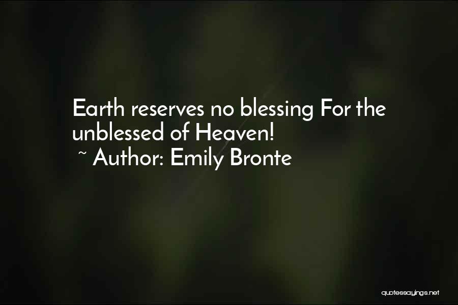 Unblessed Quotes By Emily Bronte
