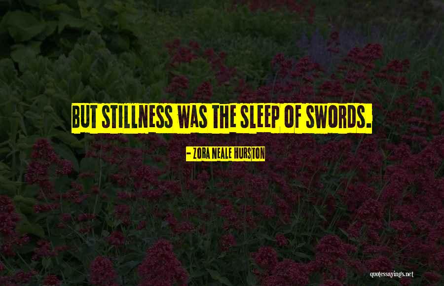 Unblinkingly In A Sentence Quotes By Zora Neale Hurston