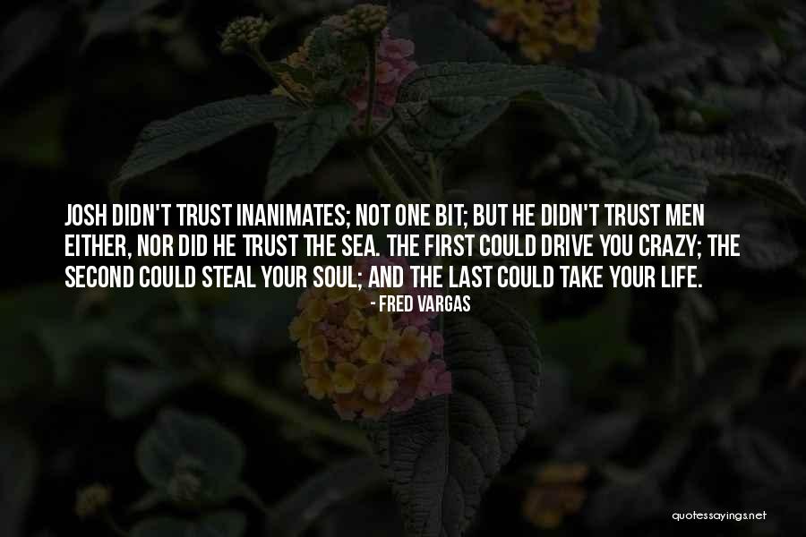 Unbolt Quotes By Fred Vargas Unbolt Quotes By Fred Vargas