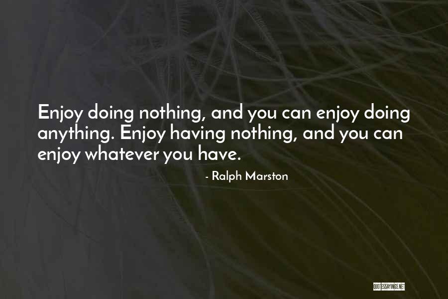 Unbosom Oneself Quotes By Ralph Marston Unbosom Oneself Quotes By Ralph Marston