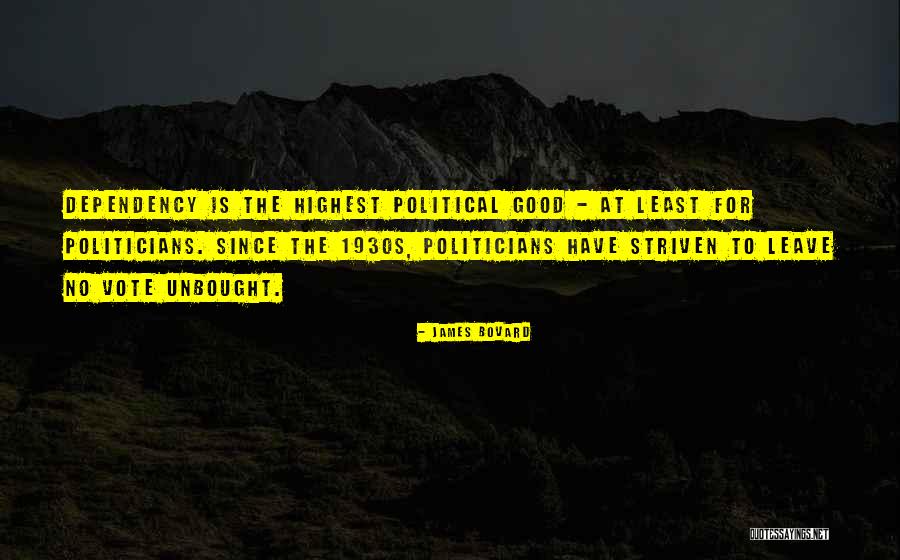Unbought Quotes By James Bovard Unbought Quotes By James Bovard