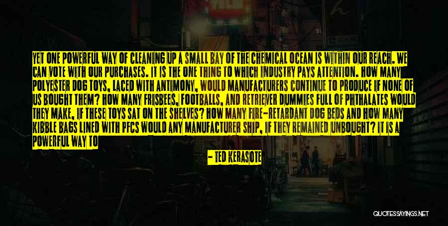 Unbought Quotes By Ted Kerasote Unbought Quotes By Ted Kerasote