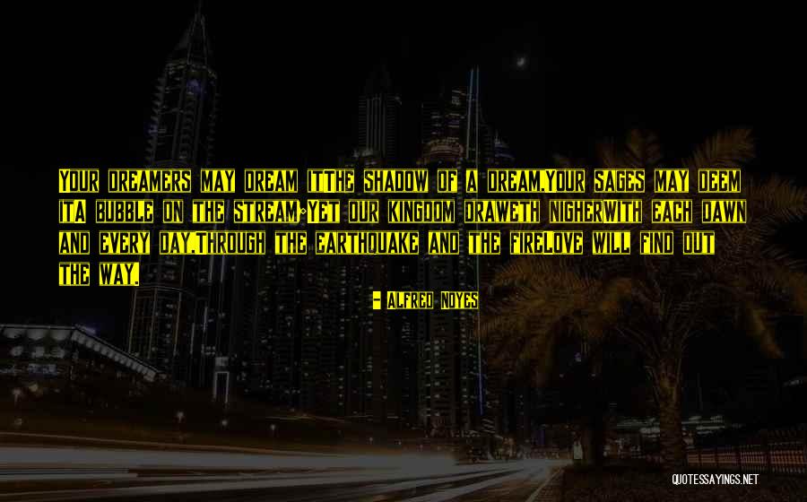Unbounded Author Quotes By Alfred Noyes Unbounded Author Quotes By Alfred Noyes