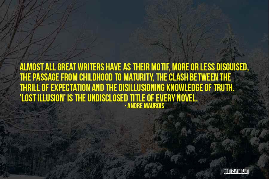 Unbowed Unbent Quotes By Andre Maurois Unbowed Unbent Quotes By Andre Maurois