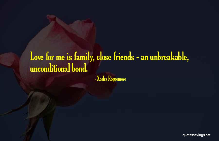 Unbreakable Love Bond Quotes By Xosha Roquemore Unbreakable Love Bond Quotes By Xosha Roquemore