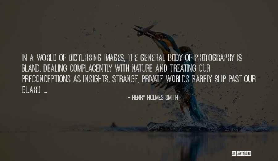 Unbridled Capitalism Quotes By Henry Holmes Smith Unbridled Capitalism Quotes By Henry Holmes Smith