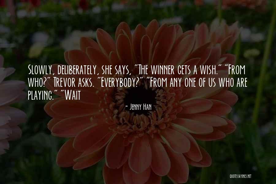 Unbridled Capitalism Quotes By Jenny Han Unbridled Capitalism Quotes By Jenny Han