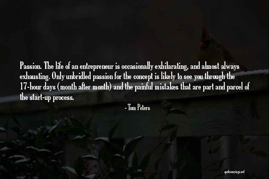 Unbridled Passion Quotes By Tom Peters Unbridled Passion Quotes By Tom Peters