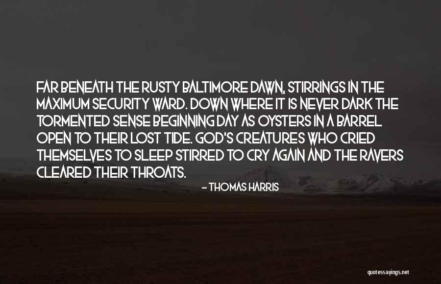 Unbrightened Quotes By Thomas Harris Unbrightened Quotes By Thomas Harris